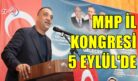 MHP ERZURUM İL KONGRESİ 5 EYLÜL’DE