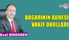 BAŞARININ ADRESİ VAKIF OKULLARI