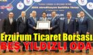 Erzurum Ticaret Borsası’na 5 Yıldızlı Akreditasyon Belgesi