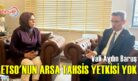 VALİ BARUŞ: ETSO’NUN ARSA TAHSİS YETKİSİ YOK