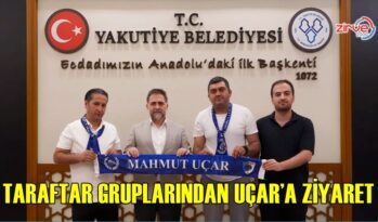 TARAFTAR GRUPLARINDAN UÇAR’A ZİYARET