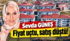 Fiyat uçtu, satış düştü!