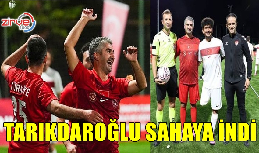 TARIKDAROĞLU SAHAYA İNDİ