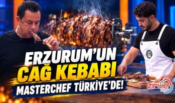 Erzurum’un Cağ Kebabı MasterChef Türkiye’de!