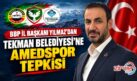 BBP İL BAŞKANI YILMAZ’DAN AMEDSPOR TEPKİSİ
