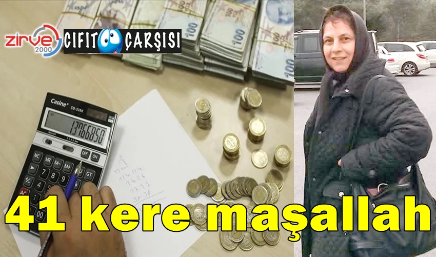 41 kere maşallah
