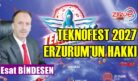 TEKNOFEST 2027 ERZURUM’UN HAKKI