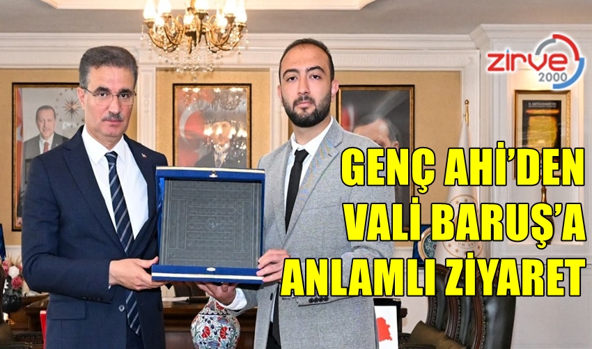GENÇ AHİ’DEN VALİ BARUŞ’A ANLAMLI ZİYARET